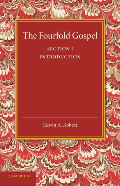 Book cover of: Fourfold Gospel: Volume 1, Introduction. By: Edwin Abbott Abbott