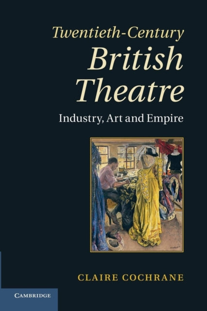 Book cover of: Twentieth-Century British Theatre. By: Claire Cochrane