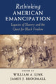Book cover of: Rethinking American Emancipation. By: William A. Link