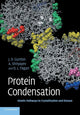 Book cover of: Protein Condensation. By: James D. Gunton