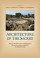 Book cover of: Architecture of the Sacred. By: Bonna D. Wescoat
