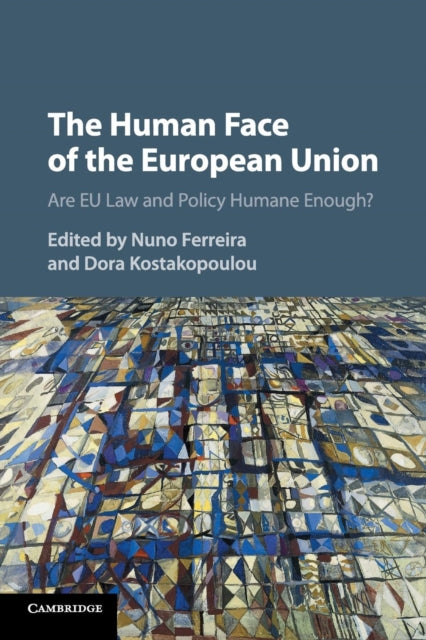 Book cover of: Human Face of the European Union. By: Nuno Ferreira