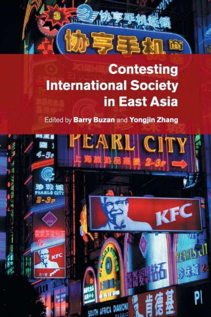 Book cover of: Contesting International Society in East Asia