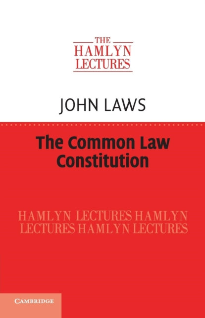 Book cover of: Common Law Constitution. By: John Laws