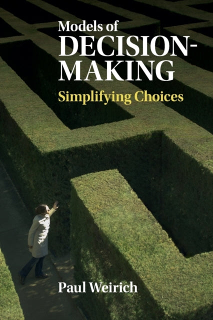 Book cover of: Models of Decision-Making. By: Paul Weirich