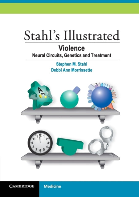 Book cover of: Stahl's Illustrated Violence. By: Stephen M. Stahl