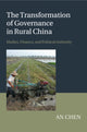 Book cover of: Transformation of Governance in Rural China. By: An Chen