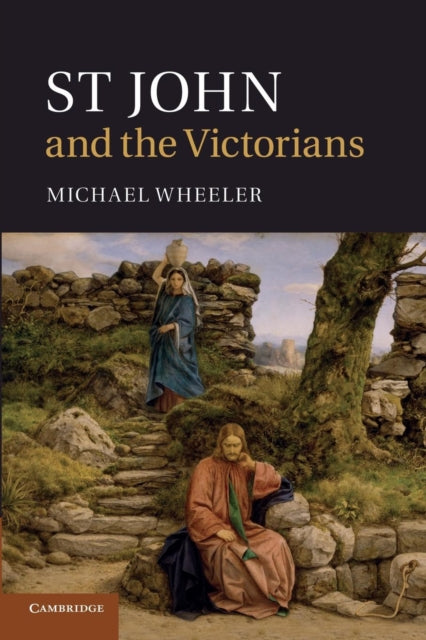 Book cover of: St John and the Victorians. By: Michael Wheeler