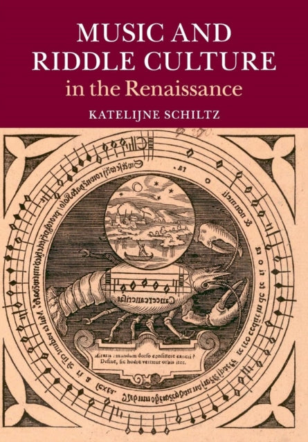 Book cover of: Music and Riddle Culture in the Renaissance. By: Katelijne Schiltz