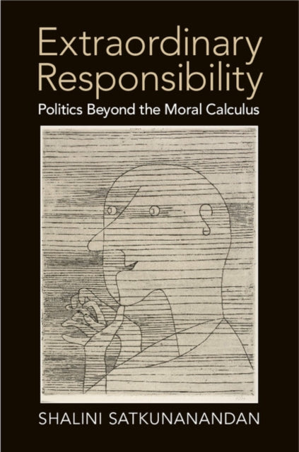 Book cover of: Extraordinary Responsibility. By: Shalini Satkunanandan