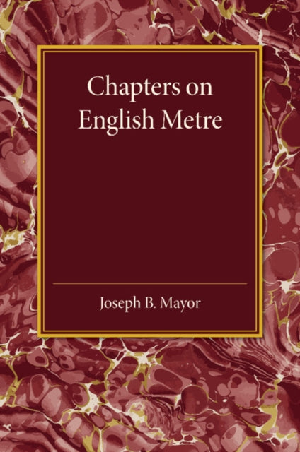 Book cover of: Chapters on English Metre. By: Joseph B. Mayor