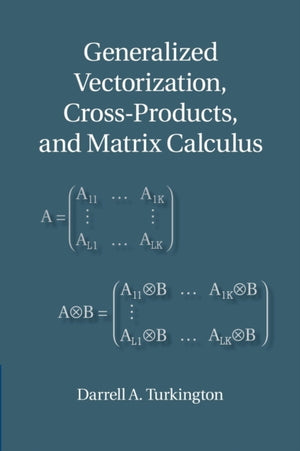 Generalized Vectorization, Cross-Products, and Matrix Calculus