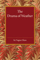 Book cover of: Drama of Weather. By: Napier Shaw