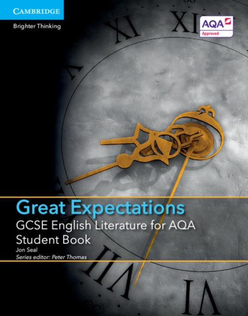 Book cover of: GCSE English Literature for AQA Great Expectations Student Book. By: Jon Seal
