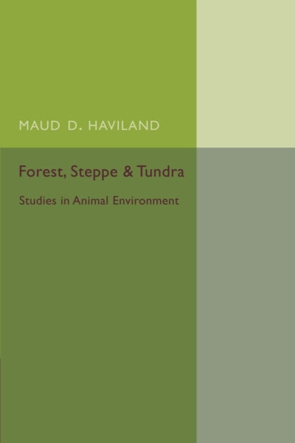 Book cover of: Forest, Steppe and Tundra. By: Maud D. Haviland
