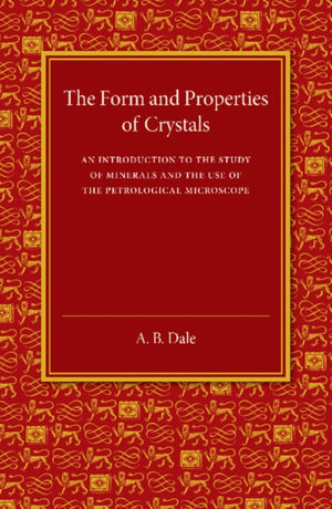 Form and Properties of Crystals