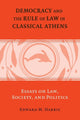 Book cover of: Democracy and the Rule of Law in Classical Athens. By: Edward M. Harris
