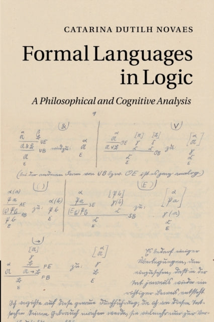 Book cover of: Formal Languages in Logic. By: Catarina Dutilh Novaes
