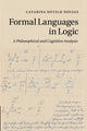 Book cover of: Formal Languages in Logic. By: Catarina Dutilh Novaes