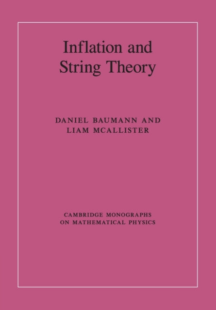 Book cover of: Inflation and String Theory. By: Daniel Baumann