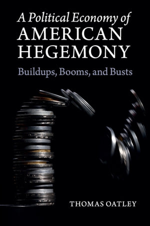 Political Economy of American Hegemony