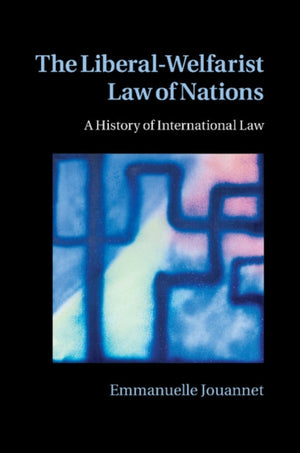 The Liberal-Welfarist Law of Nations