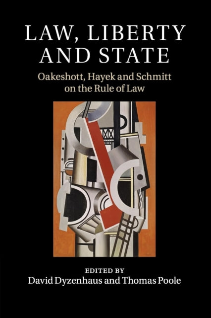 Book cover of: Law, Liberty and State. By: David Dyzenhaus