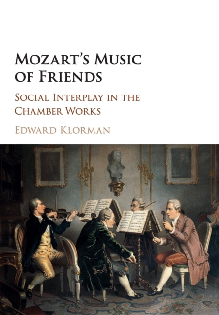 Book cover of: Mozart's Music of Friends. By: Edward Klorman