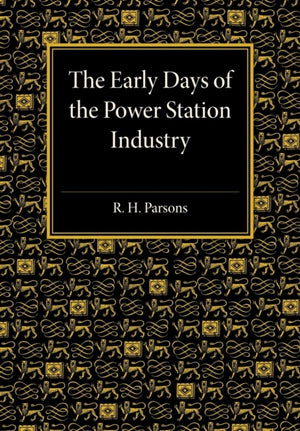 Early Days of the Power Station Industry