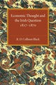 Book cover of: Economic Thought and the Irish Question 1817–1870. By: R. D. Collison Black