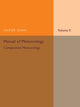 Book cover of: Manual of Meteorology: Volume 2, Comparative Meteorology. By: Napier Shaw