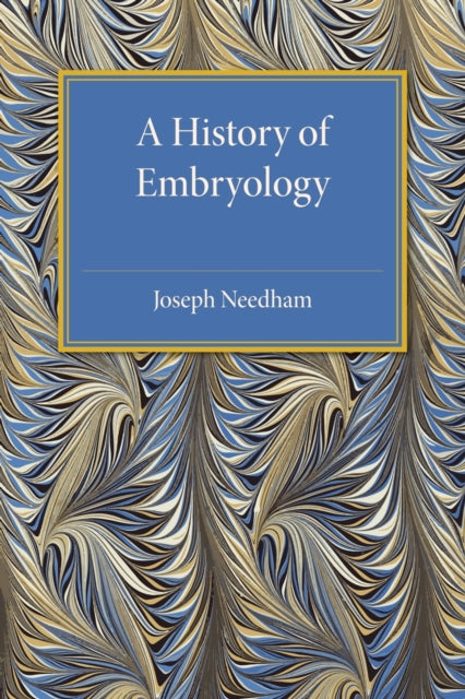 Book cover of: History of Embryology. By: Joseph Needham