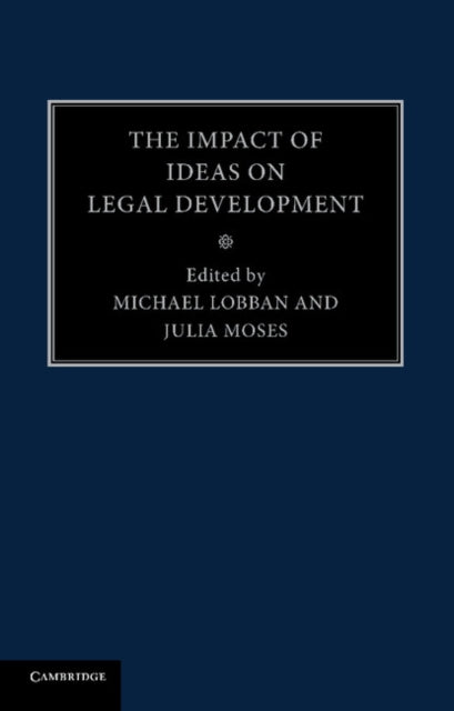 Book cover of: Impact of Ideas on Legal Development. By: Michael Lobban