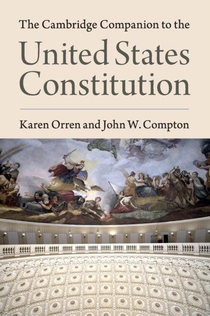 Book cover of: Cambridge Companion to the United States Constitution. By: Karen Orren