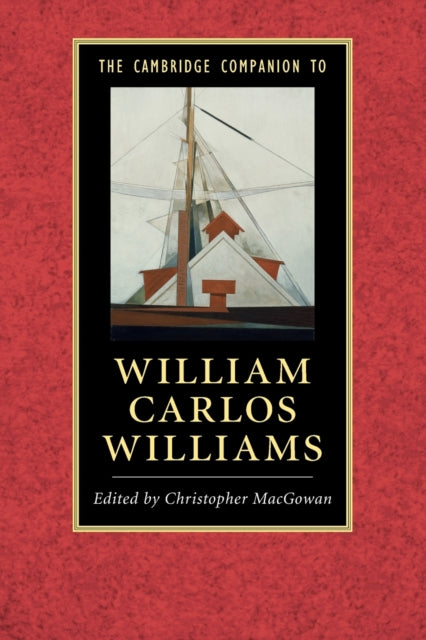 The Cambridge Companion to William Carlos Williams