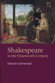 Book cover of: Shakespeare in the Nineteenth Century. By: Gail Marshall