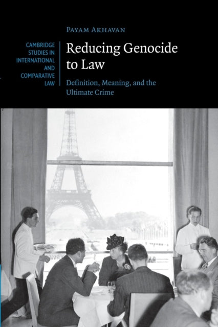 Book cover of: Reducing Genocide to Law. By: Payam Akhavan
