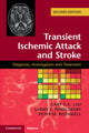 Book cover of: Transient Ischemic Attack and Stroke. By: Gary K. K. Lau