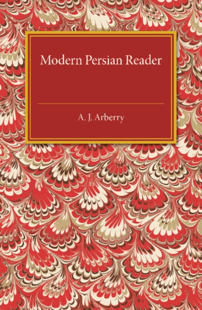 Book cover of: Modern Persian Reader. By: A. J. Arberry