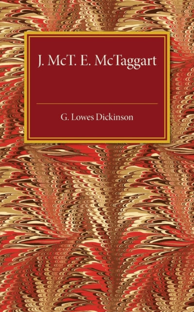 Book cover of: J. McTaggart E. McTaggart. By: G. Lowes Dickinson