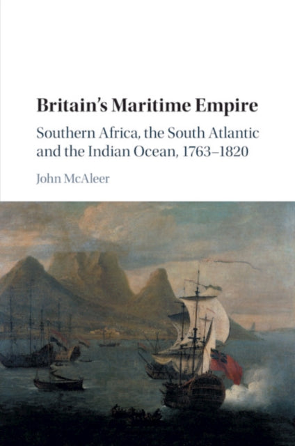 Book cover of: Britain's Maritime Empire. By: John McAleer