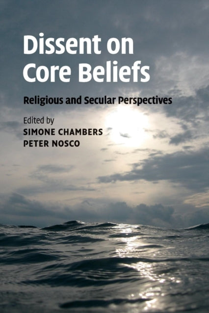 Book cover of: Dissent on Core Beliefs. By: Simone Chambers