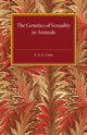 Book cover of: Genetics of Sexuality in Animals. By: F. A. E. Crew