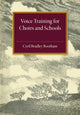 Book cover of: Voice Training for Choirs and Schools. By: Cyril Bradley Rootham