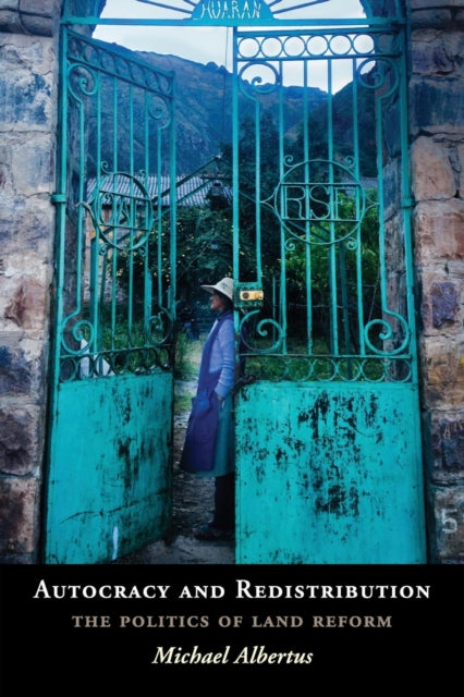 Book cover of: Autocracy and Redistribution. By: Michael Albertus