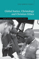 Book cover of: Global Justice, Christology and Christian Ethics. By: Lisa Sowle Cahill