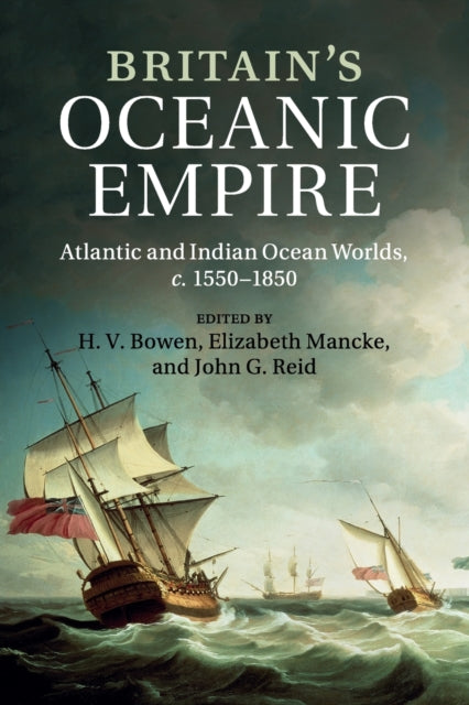 Book cover of: Britain's Oceanic Empire. By: H. V. Bowen