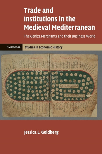 Book cover of: Trade and Institutions in the Medieval Mediterranean. By: Jessica L. Goldberg