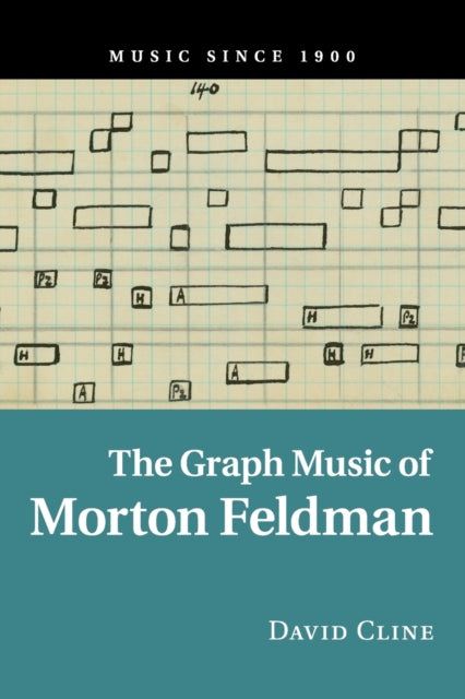 Book cover of: Graph Music of Morton Feldman. By: David Cline