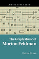 Book cover of: Graph Music of Morton Feldman. By: David Cline